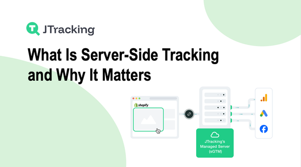 What Is Server-Side Tracking and Why It Matters